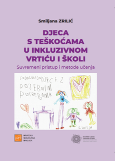 DJECA S TEŠKOĆAMA U INKLUZIVNOM VRTIĆU I ŠKOLI-0 DJECA S TEŠKOĆAMA U INKLUZIVNOM VRTIĆU I ŠKOLI-0