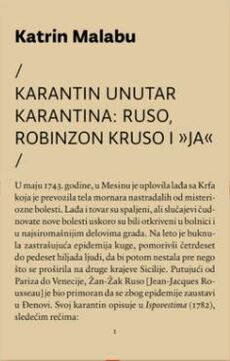 KARANTIN UNUTAR KARANTINA - RUSO, ROBINZON KRUSO I "JA"-0 KARANTIN UNUTAR KARANTINA - RUSO, ROBINZON KRUSO I "JA"-0