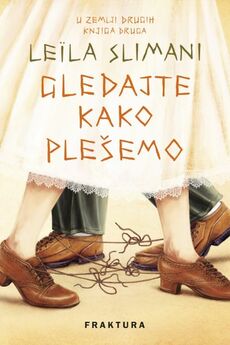 GLEDAJTE KAKO PLEŠEMO - U zemlji drugih - Knjiga druga-0 GLEDAJTE KAKO PLEŠEMO - U zemlji drugih - Knjiga druga-0