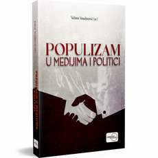 POPULIZAM U MEDIJIMA I POLITICI-0 POPULIZAM U MEDIJIMA I POLITICI-0