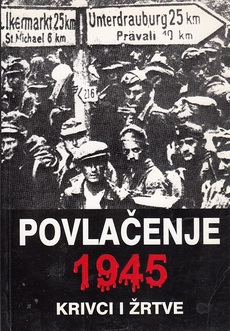 POVLAČENJE 1945 - KRIVCI I ŽRTVE-0