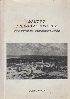 ĐAKOVO I NJEGOVA OKOLICA kroz kulturno historijske spomenike-0