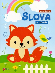 MALA ŠKOLA - SLOVA ZA POČETNIKE-0 MALA ŠKOLA - SLOVA ZA POČETNIKE-0