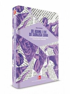 OD ADAMA I EVE DO SUDNJEGA DANA - O hrvatskim biblijskim frazemima, poslovicama i izrekama-0 OD ADAMA I EVE DO SUDNJEGA DANA - O hrvatskim biblijskim frazemima, poslovicama i izrekama-0