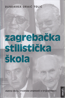 ZAGREBAČKA STILISTIČKA ŠKOLA - zlatno doba hrvatske znanosti o književnosti-0
