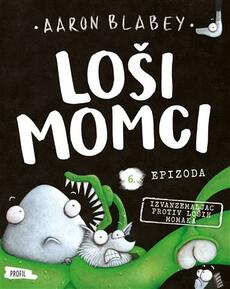 LOŠI MOMCI 6 - Izvanzemaljac protiv loših momaka-0 LOŠI MOMCI 6 - Izvanzemaljac protiv loših momaka-0