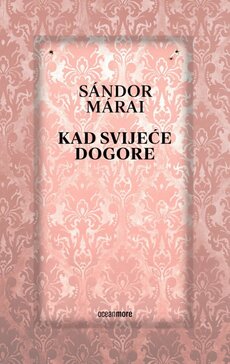 KAD SVIJEĆE DOGORE-0 KAD SVIJEĆE DOGORE-0
