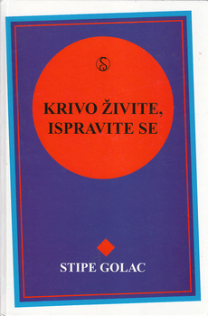 KRIVO ŽIVITE, ISPRAVITE SE-0