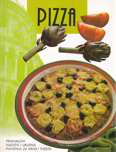 PIZZA - primamljivi nadjevi i ukusna punjenja za kruh i tijesta-0