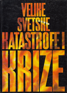 VELIKE SVETSKE KATASTROFE I KRIZE-0