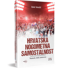 HRVATSKA NOGOMETNA SAMOSTALNOST - Nastanak, imidž, kontroverze-0 HRVATSKA NOGOMETNA SAMOSTALNOST - Nastanak, imidž, kontroverze-0