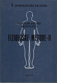 FIZIOLOŠKE METODE - II, Praktikum biološke antropologije 6-0