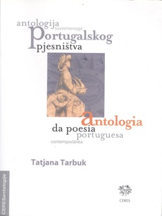 ANTOLOGIJA SUVREMENOGA PORTUGALSKOG PJESNIŠTVA-0 ANTOLOGIJA SUVREMENOGA PORTUGALSKOG PJESNIŠTVA-0