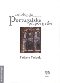 ANTOLOGIJA SUVREMENE PORTUGALSKE PRIPOVIJETKE-0 ANTOLOGIJA SUVREMENE PORTUGALSKE PRIPOVIJETKE-0