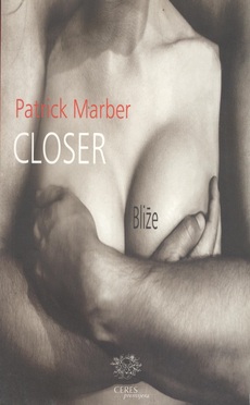 CLOSER / BLIŽE-0 CLOSER / BLIŽE-0
