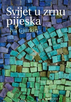 SVIJET U ZRNU PIJESKA-0 SVIJET U ZRNU PIJESKA-0