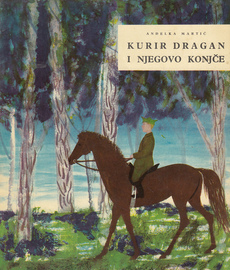 KURIR DRAGAN I NJEGOVO KONJČE-0