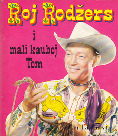 ROJ RODŽERS I MALI KAUBOJ TOM-0