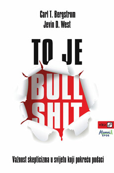 TO JE BULLSHIT - Važnost skepticizma u svijetu koji pokreću podaci-0 TO JE BULLSHIT - Važnost skepticizma u svijetu koji pokreću podaci-0