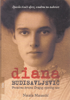 DIANA BUDISAVLJEVIĆ - PREŠUĆENA HEROINA DRUGOG SVJETSKOG RATA-0