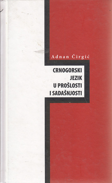 CRNOGORSKI JEZIK U PROŠLOSTI I SADAŠNJOSTI-0