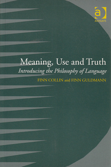 MEANING, USE AND TRUTH - Introducing the Philosophy of language-0
