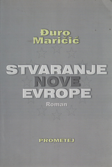 STVARANJE NOVE EVROPE - ROMAN-0