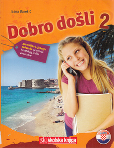DOBRO DOŠLI 2 - gramatika i rješenja zadataka za učenje hrvatskoga jezika za strance-0
