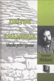 DEŠTINI I ZNAMENJA - Istarske priče i pjesme-0