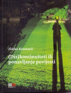 (DIS)KONTINUITETI ILI PONAVLJANJE POVIJESTI-0 (DIS)KONTINUITETI ILI PONAVLJANJE POVIJESTI-0