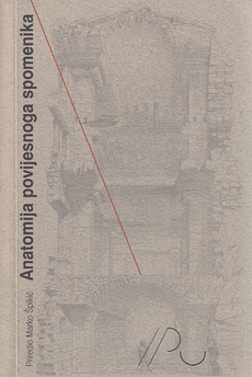 ANATOMIJA POVIJESNOGA SPOMENIKA-0