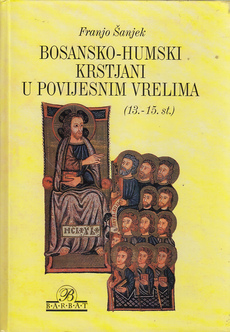 BOSANSKO-HUMSKI KRSTJANI U POVIJESNIM VRELIMA (13.-15.ST.)-0