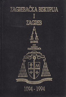 ZAGREBAČKA BISKUPIJA I ZAGREB 1094-1994, Zbornik u čast kardinala Franje Kuharića-0
