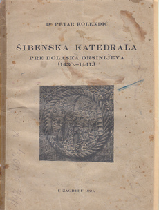ŠIBENSKA KATEDRALA pre dolaska Orsinijeva (1430.-1441.)-0