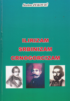 ILIRIZAM, SRBINIZAM, CRNOGORCIZAM-0