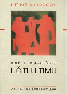 KAKO USPJEŠNO UČITI U TIMU-0 KAKO USPJEŠNO UČITI U TIMU-0
