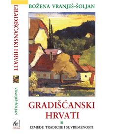 GRADIŠĆANSKI HRVATI - IZMEĐU TRADICIJE I SUVREMENOSTI-0 GRADIŠĆANSKI HRVATI - IZMEĐU TRADICIJE I SUVREMENOSTI-0