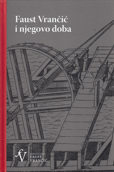 FAUST VRANČIĆ I NJEGOVO DOBA - Zbornik radova-0