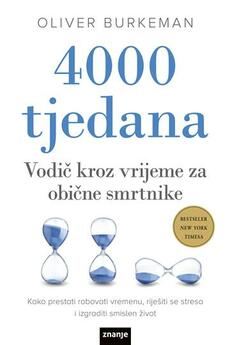 4000 TJEDANA - Vodič kroz vrijeme za obične smrtnike-0 4000 TJEDANA - Vodič kroz vrijeme za obične smrtnike-0