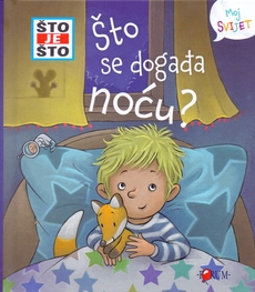 ŠTO JE ŠTO - ŠTO SE DOGAĐA NOĆU?-0 ŠTO JE ŠTO - ŠTO SE DOGAĐA NOĆU?-0