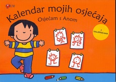 KALENDAR MOJIH OSJEĆAJA - OSJEĆAM S ANOM-0 KALENDAR MOJIH OSJEĆAJA - OSJEĆAM S ANOM-0
