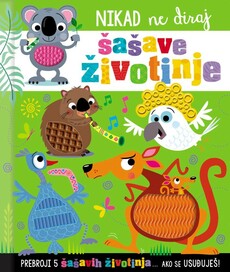 NIKAD NE DIRAJ ŠAŠAVE ŽIVOTINJE-0 NIKAD NE DIRAJ ŠAŠAVE ŽIVOTINJE-0