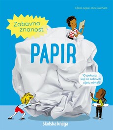 ZABAVNA ZNANOST - PAPIR-0 ZABAVNA ZNANOST - PAPIR-0