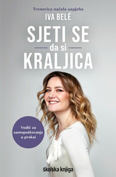 SJETI SE DA SI KRALJICA - Vodič za samopoštovanje u praksi-0 SJETI SE DA SI KRALJICA - Vodič za samopoštovanje u praksi-0