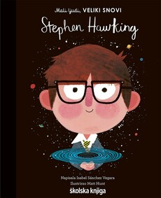 STEPHEN HAWKING - iz serije Mali ljudi, VELIKI SNOVI!-0 STEPHEN HAWKING - iz serije Mali ljudi, VELIKI SNOVI!-0