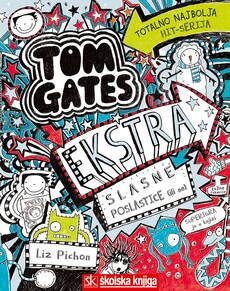 TOM GATES - Ekstra slasne poslastice (ili ne), 6. knjiga-0 TOM GATES - Ekstra slasne poslastice (ili ne), 6. knjiga-0