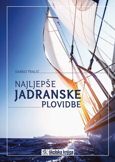 NAJLJEPŠE JADRANSKE PLOVIDBE-0 NAJLJEPŠE JADRANSKE PLOVIDBE-0