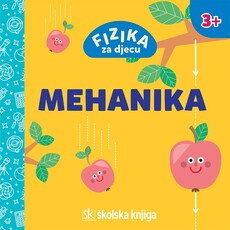 FIZIKA ZA DJECU - MEHANIKA-0 FIZIKA ZA DJECU - MEHANIKA-0
