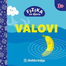 FIZIKA ZA DJECU - VALOVI-0 FIZIKA ZA DJECU - VALOVI-0