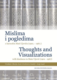 MISLIMA I POGLEDIMA S HARNOŠĆU MATI UJEVIĆU (1901.-1967.)-0 MISLIMA I POGLEDIMA S HARNOŠĆU MATI UJEVIĆU (1901.-1967.)-0
